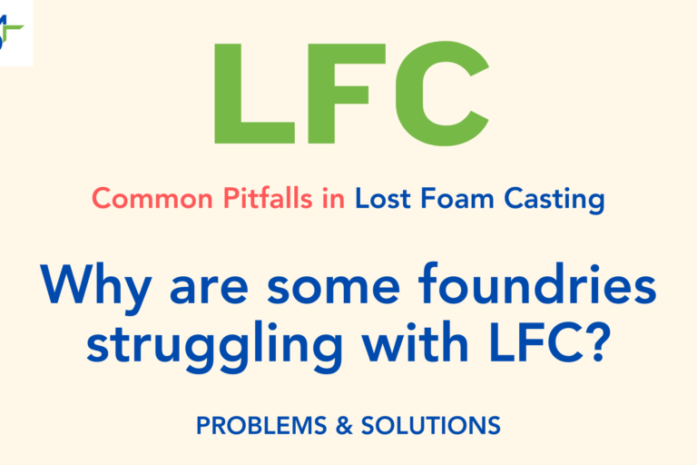 Challenges in Lost Foam Casting lost foam casting common pitfalls